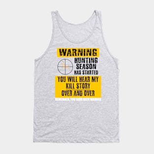 Warning Hunting Season Stories, Deer Hunting Gifts Tank Top